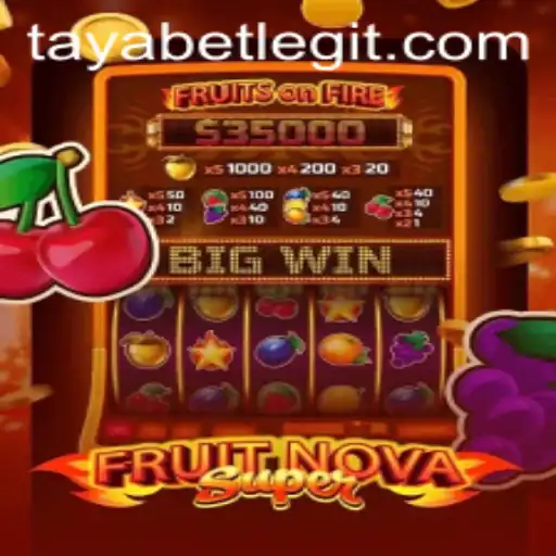 Exploring FruitNovaSuper: A New Gaming Experience with TAYABET