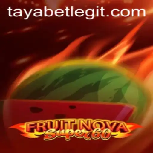 Exploring FruitNovaSuper60 in the World of TAYABET